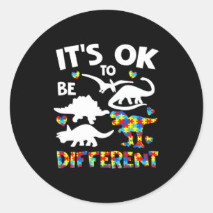 Autism Awareness Dinosaur Kid Boys Its Ok To Be Di Classic Round Sticker