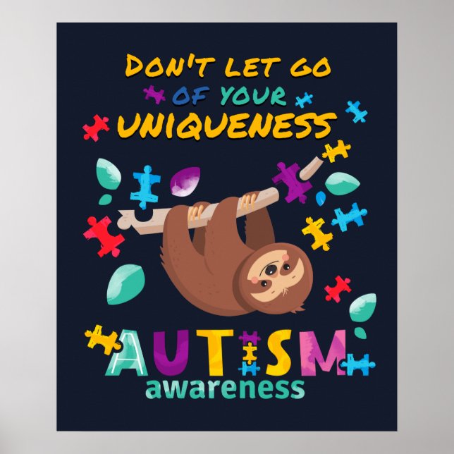 Autism Awareness Don't Let Go of Your Uniqueness Poster (Front)