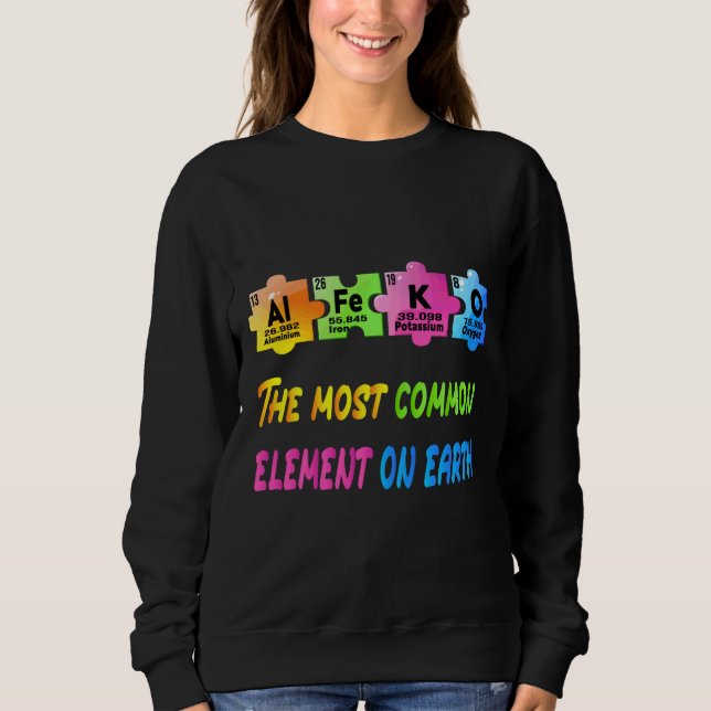 Autism Awareness Elements Periodic Table Asd Love  Sweatshirt (Front)