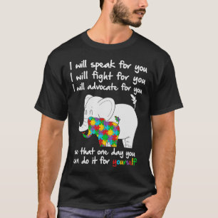 Autism Awareness Elephant Mum Teacher I Will Speak T-Shirt