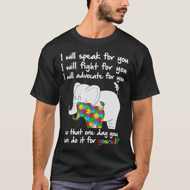 Autism Awareness Elephant Mum Teacher I Will Speak T-Shirt (Front)