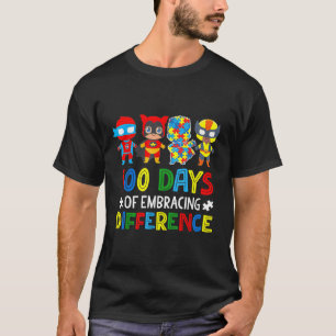 Autism Awareness Embrace Differences 100 Days Of S T-Shirt