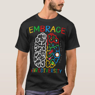 Autism Awareness  Embrace Neurodiversity ADHD Auti T-Shirt