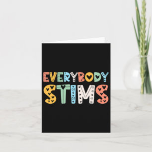 Autism Awareness Everybody Stims Autism Teacher Su Card