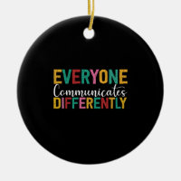 Autism Awareness Everyone Communicates Differently