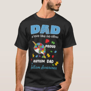 Autism Awareness Father Love Proud Autism Son Dad  T-Shirt