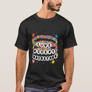 Autism Awareness Friendship Bracelets Accept Love  T-Shirt