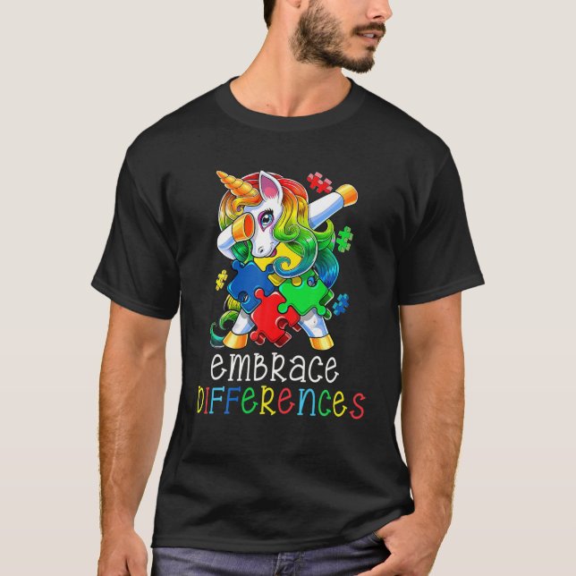Autism Awareness Funny Dabbing Unicorn Embrace Dif T-Shirt (Front)