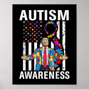 Autism Awareness Funny Trump Support Autistic Us F Poster