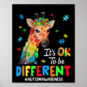 Autism Awareness Giraffe Women Kid Its Ok To Be Di Poster