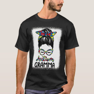 Autism Awareness Gramma Messy Bun Bleached Motheru T-Shirt