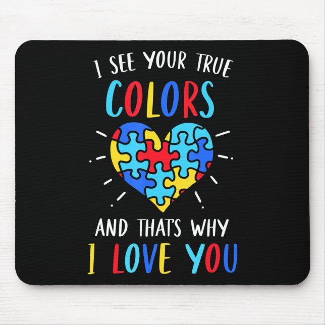 Autism Awareness Heart I See Your True Colours Puz Mouse Mat (Front)