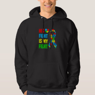 Autism Awareness His Fight Is My Fight Dad Mum Sup Hoodie