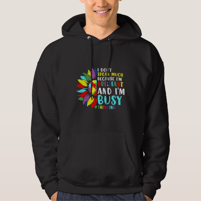 Autism Awareness I Don’t Speak Because I’m Brillia Hoodie (Front)