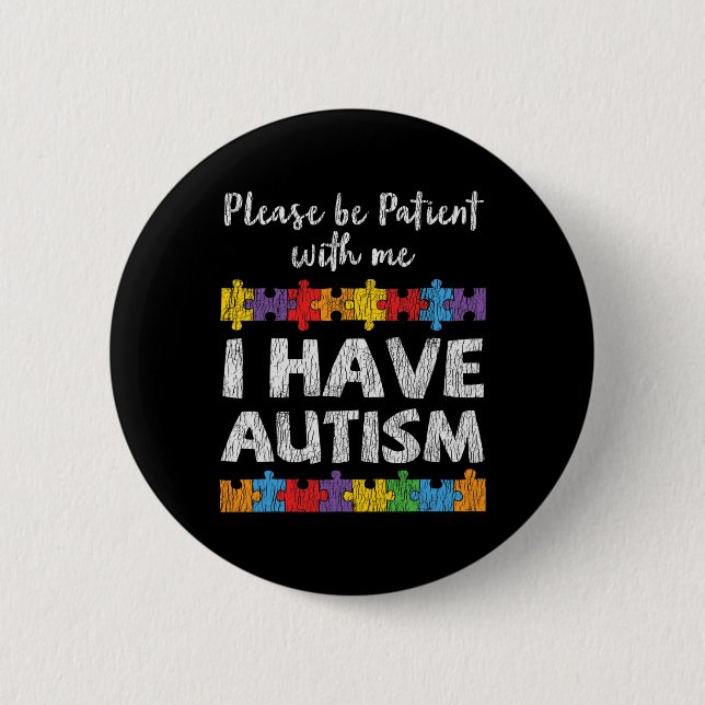 Autism Awareness I Have Autism Autistic Kids Aware 6 Cm Round Badge (Front)