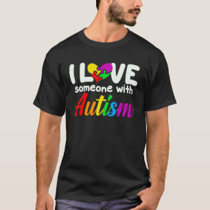 Autism Awareness I Love Someone With Autism Suppor T-Shirt
