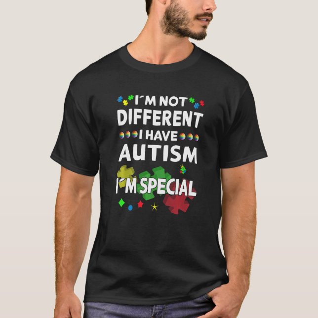 Autism Awareness I´m Not Different I'm Special I H T-Shirt (Front)