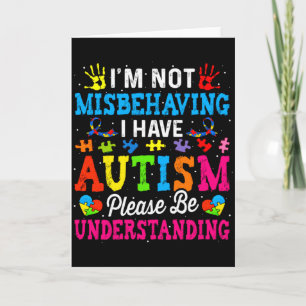 Autism Awareness I M Not Misbehaving I Have Autis Card