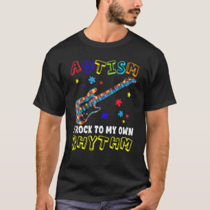 Autism Awareness I Rock To My Own Rhythm Guitar Mu T-Shirt