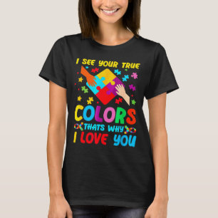 Autism Awareness I See Your True Colors For Toddle T-Shirt