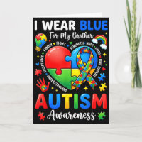 Autism Awareness I Wear Blue For My Brother Suppor