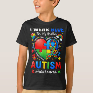 Autism awareness i wear blue for my brother suppor T-Shirt