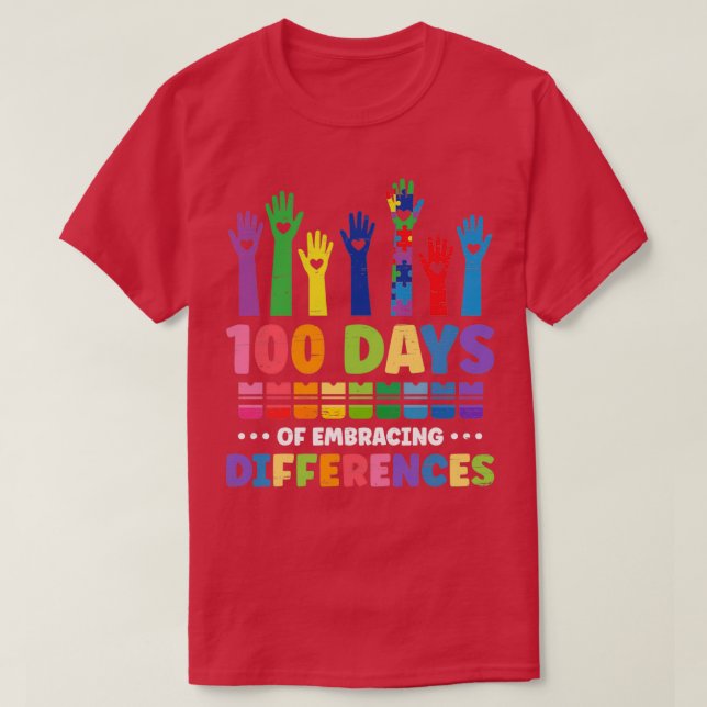 Autism Awareness IEP Embrace Differences 100 Days  T-Shirt (Design Front)
