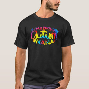 Autism Awareness I'm A Proud Autism Nana Tee