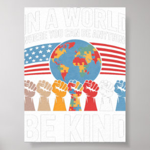 Autism Awareness In A World Where You Can Be Anyth Poster