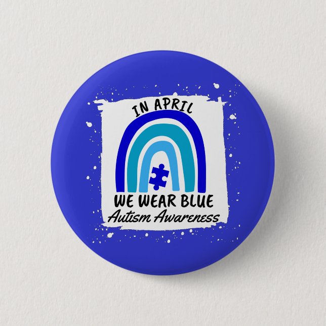 Autism Awareness In April We Wear Blue 6 Cm Round Badge (Front)