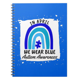Autism Awareness In April We Wear Blue Notebook