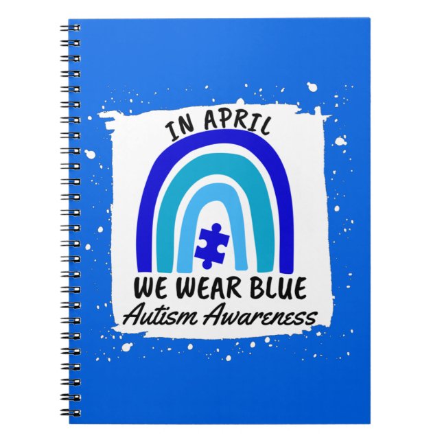 Autism Awareness In April We Wear Blue Notebook (Front)