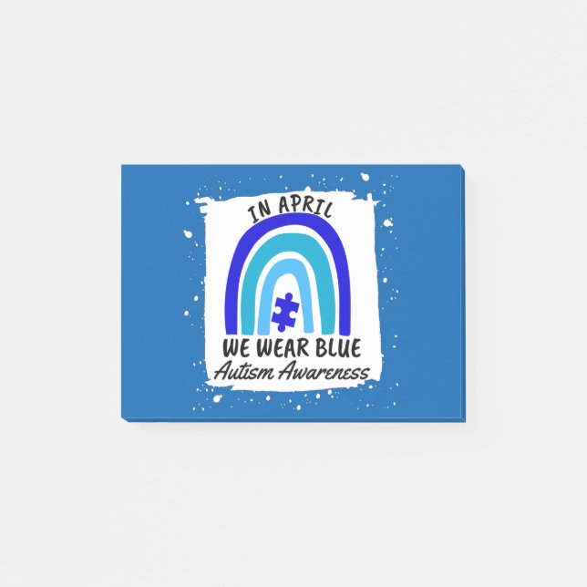 Autism Awareness In April We Wear Blue Post-it Notes (Front)