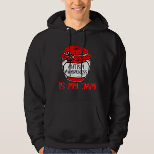 Autism Awareness Is My Jam Cute Meme Autistic Supp Hoodie