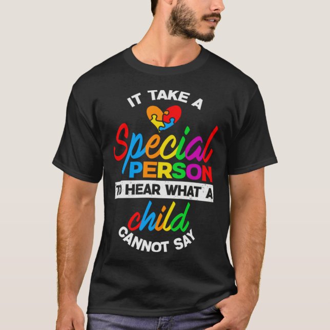 Autism Awareness It Takes A Special Person Support T-Shirt (Front)