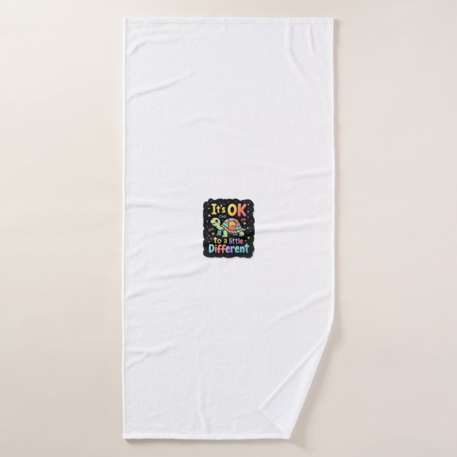 Autism Awareness It's Ok To Be A Little Different  Bath Towel (Bath Towel)