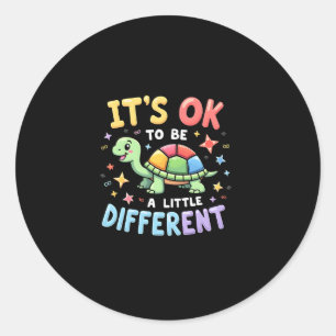 Autism Awareness It's Ok To Be A Little Different  Classic Round Sticker