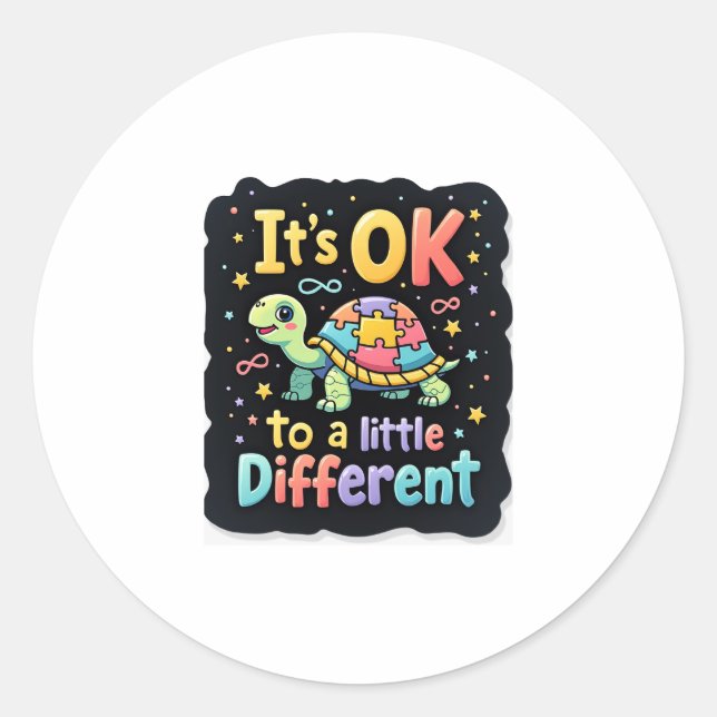 Autism Awareness It's Ok To Be A Little Different  Classic Round Sticker (Front)