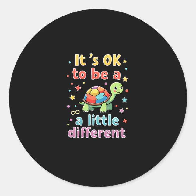Autism Awareness It's Ok To Be A Little Different  Classic Round Sticker (Front)