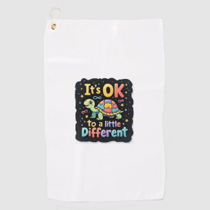 Autism Awareness It's Ok To Be A Little Different Golf Towel