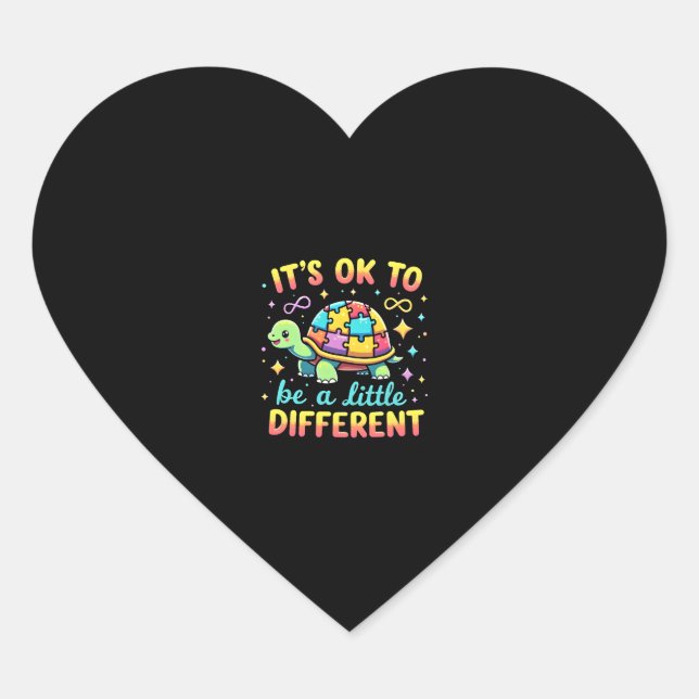 Autism Awareness It's Ok To Be A Little Different  Heart Sticker (Front)