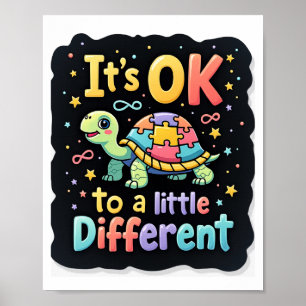 Autism Awareness It's Ok To Be A Little Different  Poster