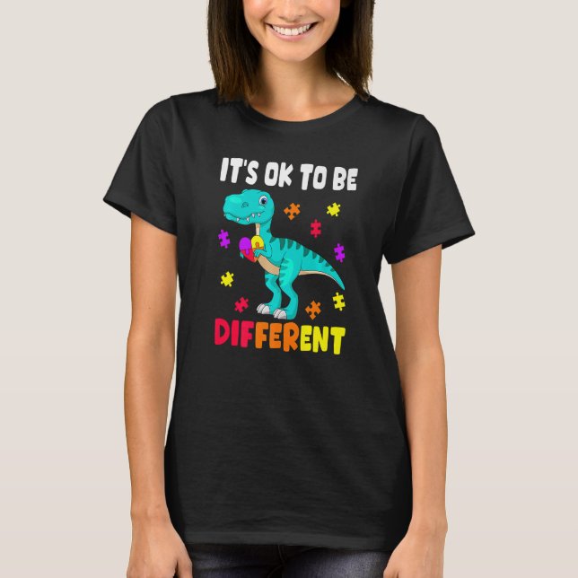 Autism Awareness It's Ok To Be Different Autism Di T-Shirt (Front)