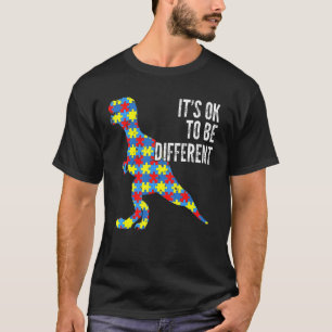 Autism Awareness It's Ok To Be Different Autism Di T-Shirt