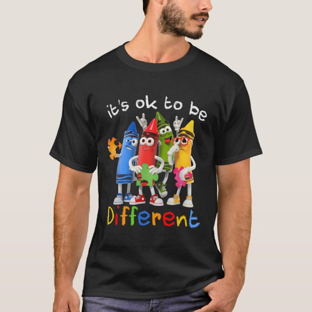 Autism Awareness Its Ok To Be Different Autistic B T-Shirt (Front)