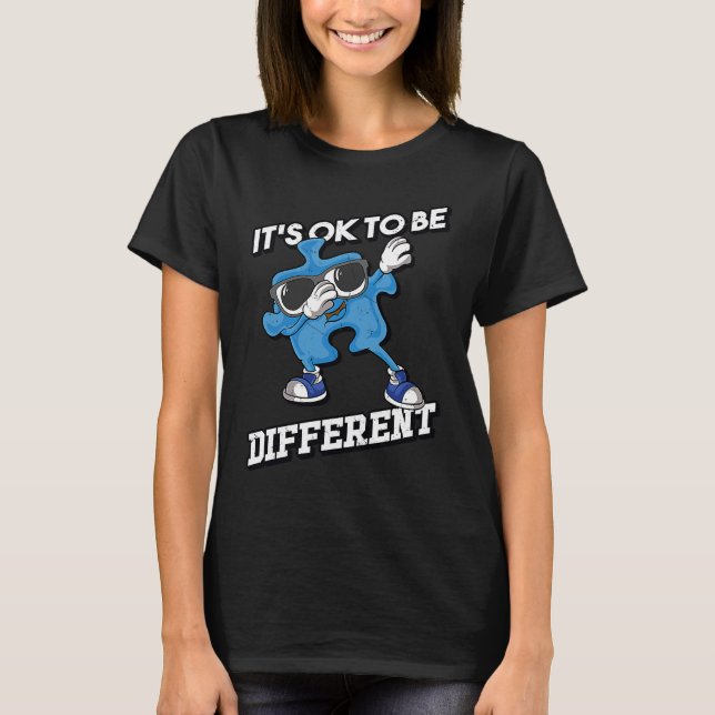 Autism Awareness Its Ok To Be Different Dabbing Pu T-Shirt (Front)