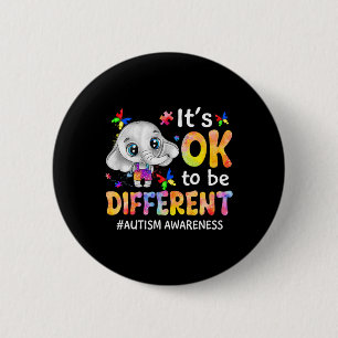 Autism Awareness It's Ok To Be Different Elephant 6 Cm Round Badge