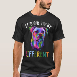 Autism Awareness Its Ok To Be Different Pitbull T-Shirt