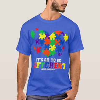 Autism Awareness Itx27s OK To Be Different Autism  T-Shirt