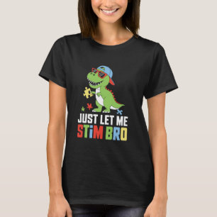 Autism Awareness Just Let Me 'Tism Meme Autistic D T-Shirt
